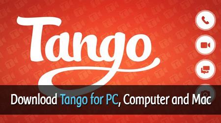 tango for pc.